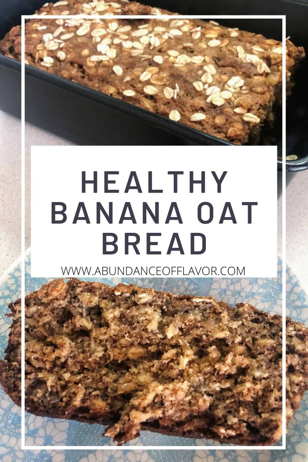 Healthy Banana Oat Bread - Abundance Of Flavor