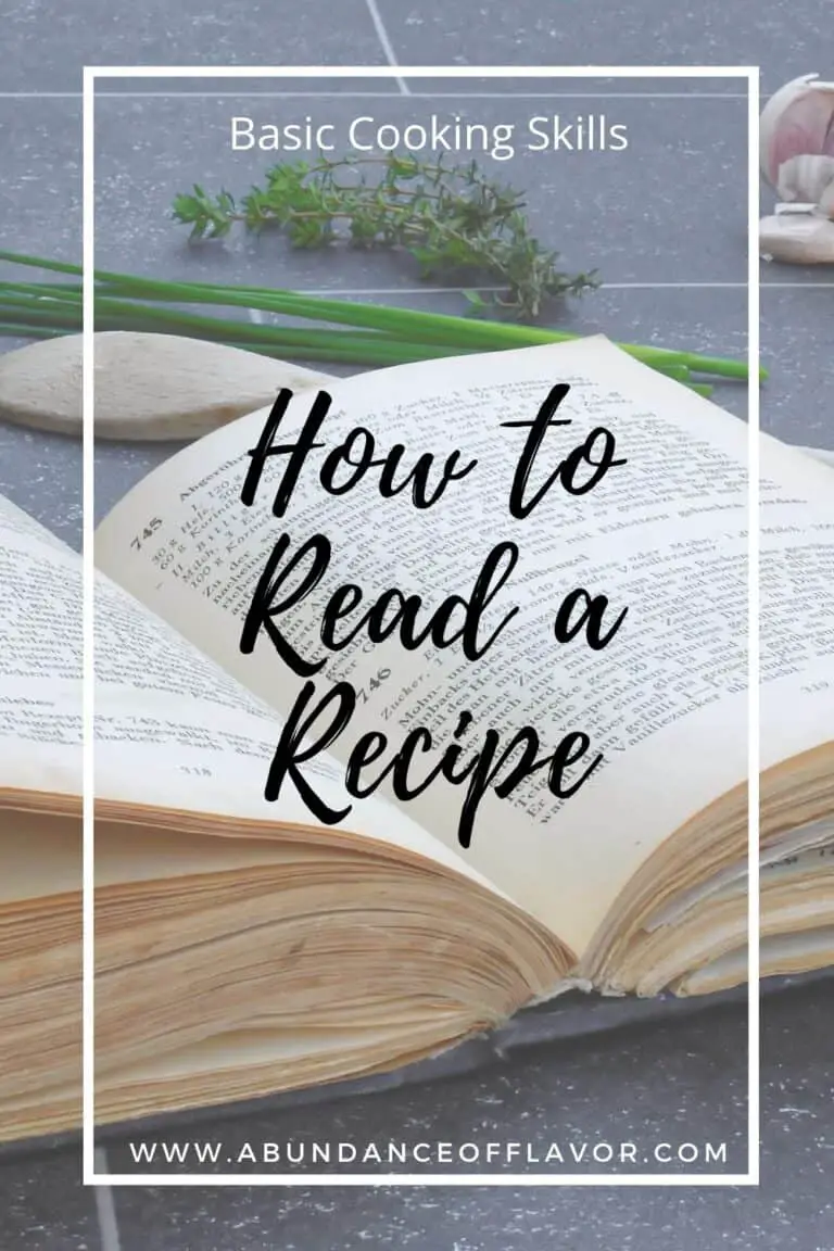 How to Read A Recipe - Basic Cooking Skills - Abundance of Flavor