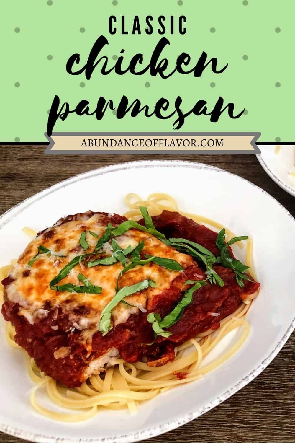 Classic Chicken Parmesan - Abundance of Flavor