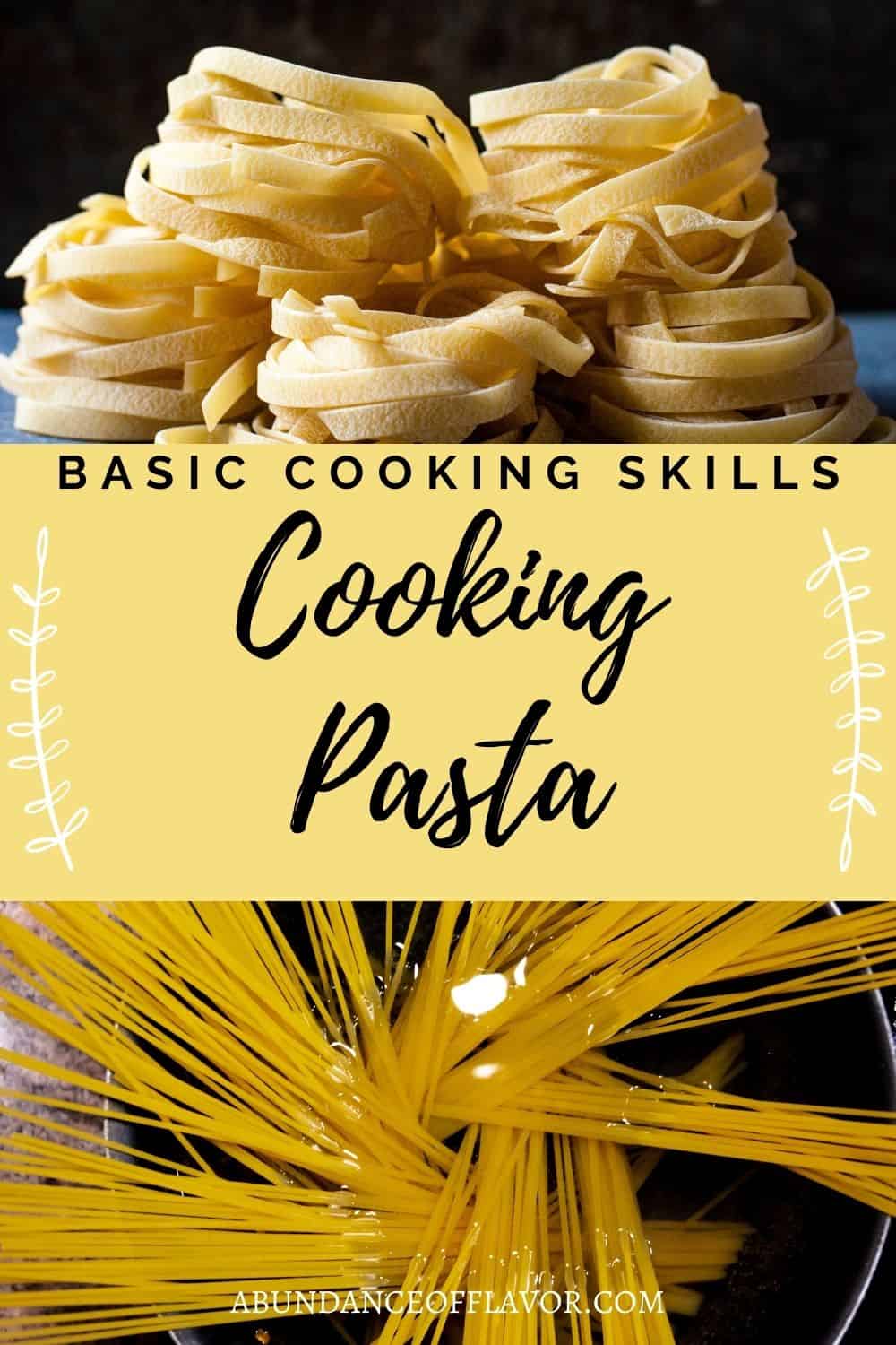 Cooking Pasta - Basic Cooking skills - Abundance of Flavor