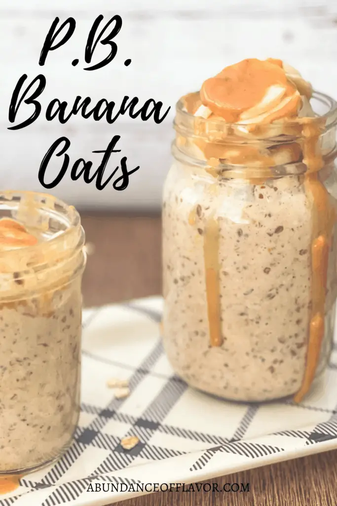 Creamy Peanut Butter Banana Overnight Oats Abundance Of Flavor 8830