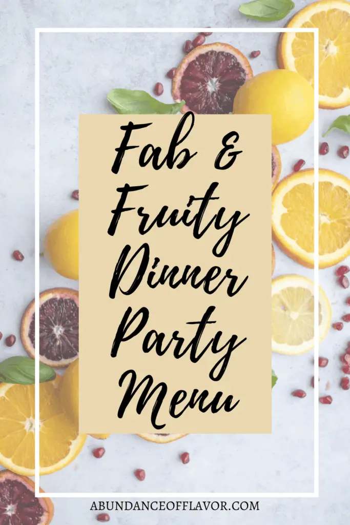 fruity dinner party menu