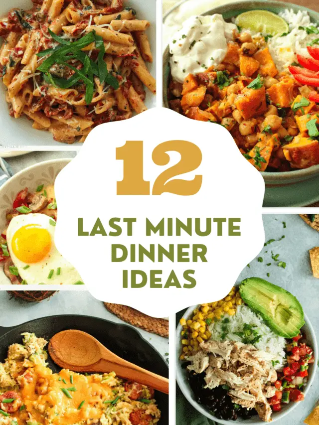 Simple Last Minute Dinner Ideas