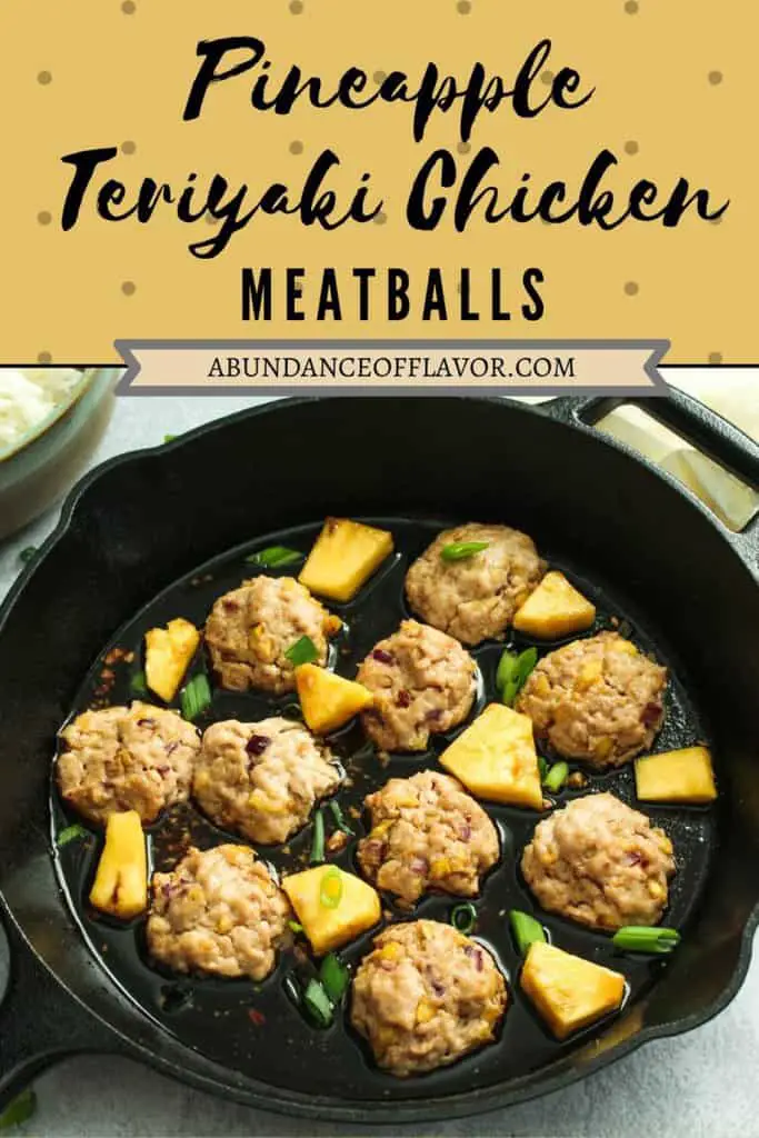 Pineapple Teriyaki Chicken Meatballs - Abundance of Flavor