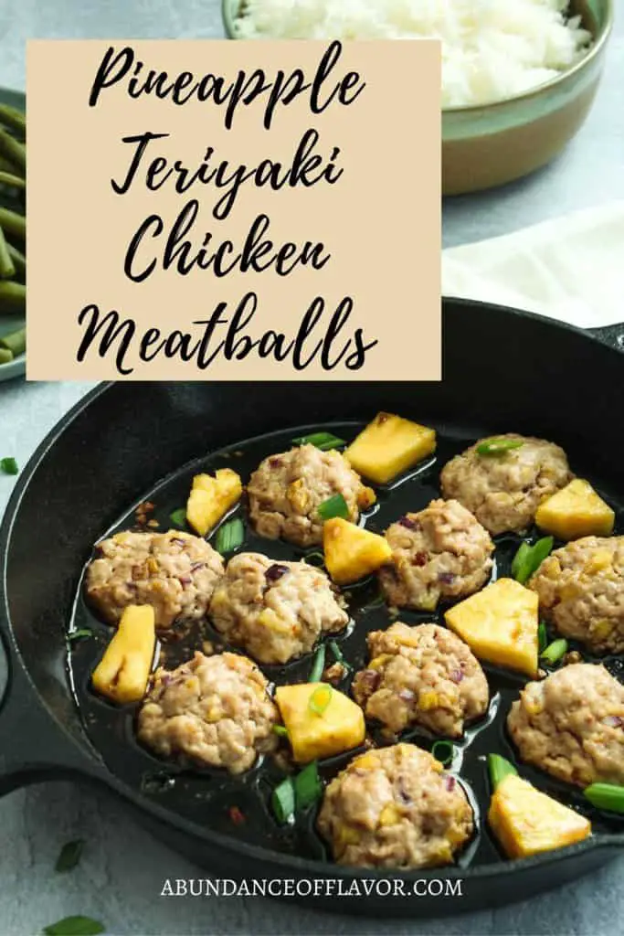 Pineapple Teriyaki Chicken Meatballs - Abundance of Flavor